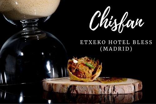 Tapa Chisfan - Etxeko Hotel Bless (Madrid)