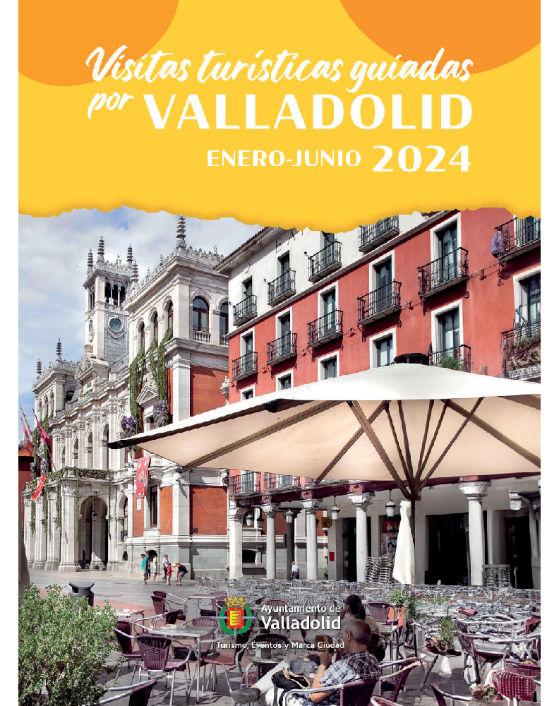 Portada del documento Visitas guiadas Valladolid enero a junio 2024